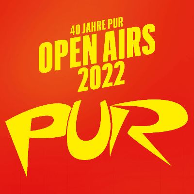 PUR – Open Airs 2022 in Losheim am See / Saar