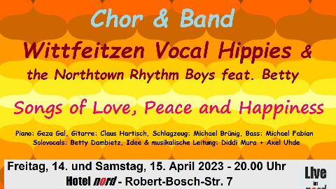 Live im Nord: Wittfeitzen Vocal Hippies & XXX Love, Peace & Happiness