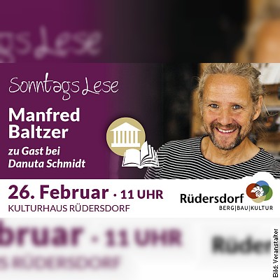 SonntagsLese mit Manfred Baltzer in Rüdersdorf am 26.02.2023 – 11:00 Uhr
