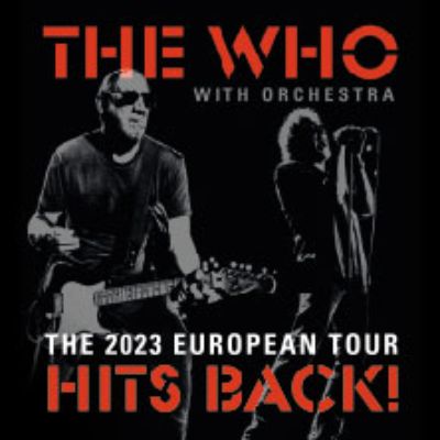 THE WHO with Orchestra – Hits Back! The 2023 Euro Tour in Berlin am 20.06.2023 – 18:30 Uhr