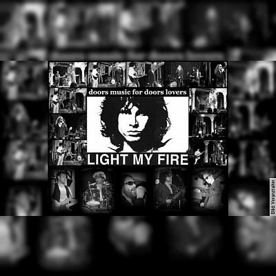 LIGHT MY FIRE – a tribute to The Doors in Schweinfurt am 30.12.2022 – 21:00 Uhr