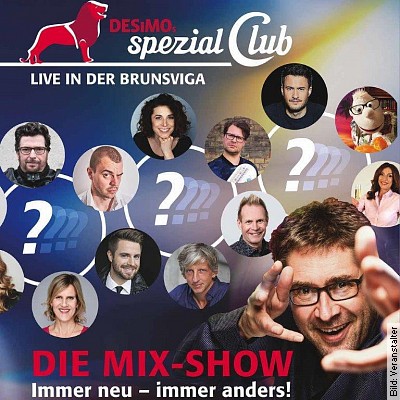 DESiMOs Spezial Club – Die Mix-Show mit Überraschungsgästen in Braunschweig am 28.02.2023 – 20:00 Uhr