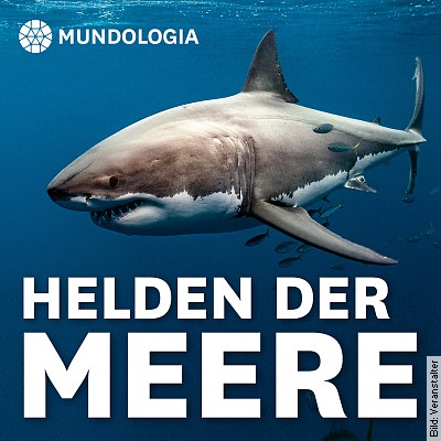 MUNDOLOGIA: Helden der Meere in Freiburg am 05.02.2023 – 20:00 Uhr
