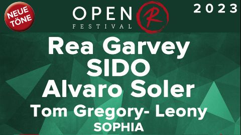 OPEN R Festival 2023 - "Neue Töne" - Rea Garvey, SIDO, Alvaro Soler, Leony