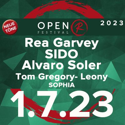 OPEN R Festival 2023 - "Neue Töne" - Rea Garvey, SIDO, Alvaro Soler, Leony