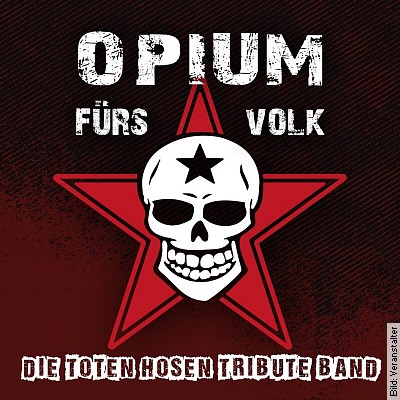 Opium fürs Volk - Die Toten Hosen Tribute Band