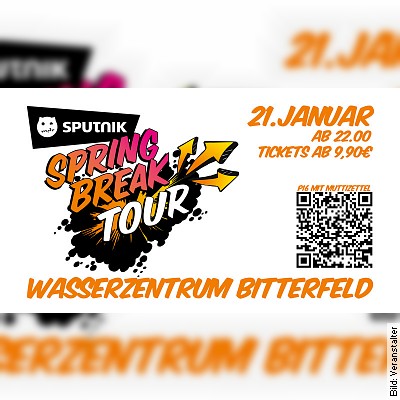 21.1.23 Sputnik Spring Break Tour Bitterfeld am 21.01.2023 – 22:00 Uhr
