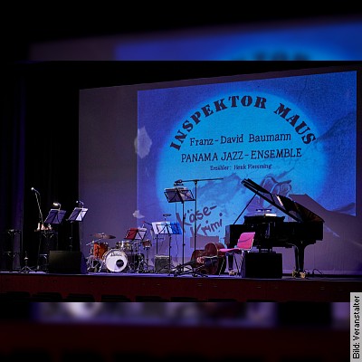 Panama Jazz Ensemble: Inspektor Maus in Unterhaching am 21.05.2023 – 15:00 Uhr