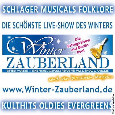 Winter-Zauberland – Schlager, Evergreens, Parodie & ein bisschen Magie in Elsenfeld am 13.01.2024 – 16:00 Uhr