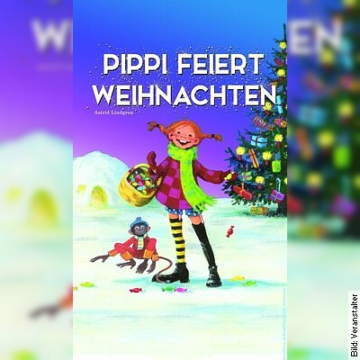 Pippi feiert Weihnachten - nach Astrid Lindgren