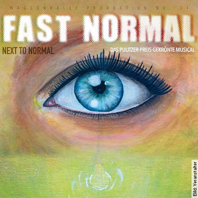 Fast Normal – Next to Normal – Premiere B in Marburg am 08.04.2023 – 20:00 Uhr