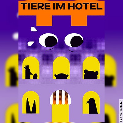 Tiere im Hotel – Komödie von Gertrud Pigor in München am 26.12.2022 – 16:00 Uhr