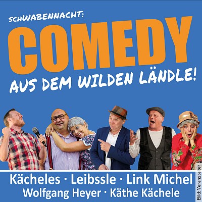Comedy aus dem wilden Ländle! - SchwabenNacht Bad Waldsee