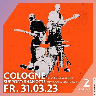 Cologne (Support: Shamotte) in Leer am 31.03.2023 – 20:00 Uhr