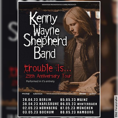 Kenny Wayne Shepherd – trouble is… 25th Anniversary Tour in Winterbach am 06.05.2023 – 20:00 Uhr