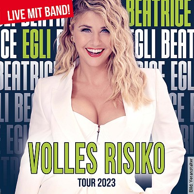 Beatrice Egli – Volles Risiko Tour 2023 in Rostock am 23.05.2024 – 19:00 Uhr