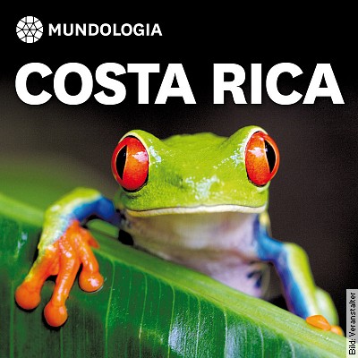MUNDOLOGIA: Costa Rica in Denzlingen am 15.01.2023 – 14:00 Uhr