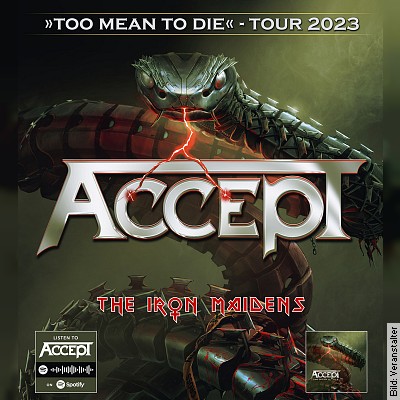 ACCEPT + special guests: The Iron Maidens – Too Mean To Die Tour 2023 in Filderstadt am 18.02.2023 – 19:00 Uhr