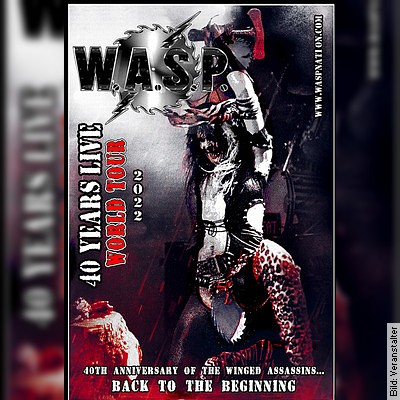 W.A.S.P. – 40 Years Live World Tour in Stuttgart am 04.05.2023 – 20:00 Uhr