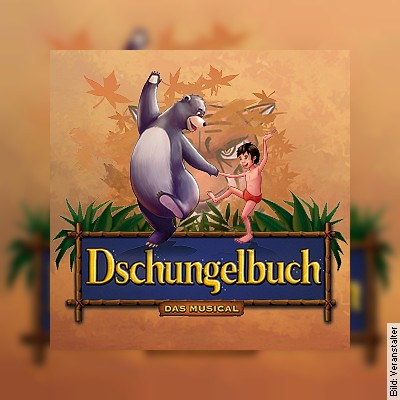 Dschungelbuch – das Musical in Grafenrheinfeld am 01.12.2023 – 16:00 Uhr