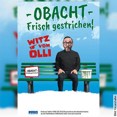 Witz vom Olli – Obacht – Frisch gestrichen! in Mainz