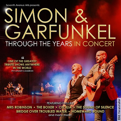 Simon and Garfunkel Through The Years – In Concert in Bad Kissingen am 25.04.2023 – 19:30 Uhr