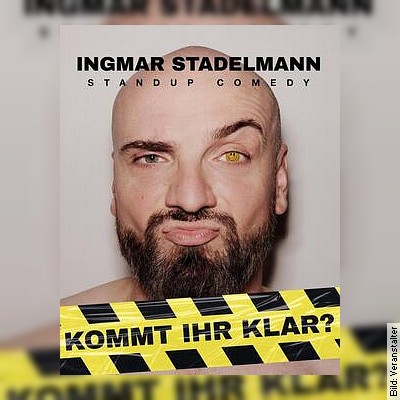 INGMAR STADELMANN - KOMMT IHR KLAR in Kiel