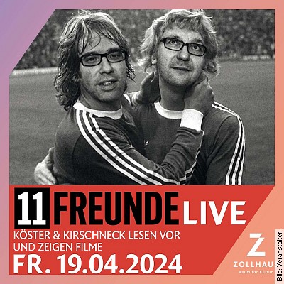 11 Freunde live – Köster & Kirschneck lesen vor und zeigen Filme in Mannheim am 19.01.2024 – 20:00 Uhr
