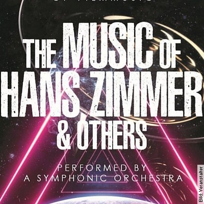 The Music of Hans Zimmer - A Symphonic Celebration - The Official Tribute