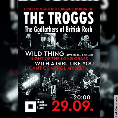The Troggs - The Godfathers of British Rock