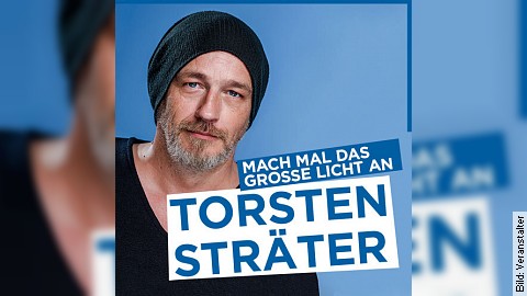 Torsten Sträter - Torsten Sträter - MACH MAL DAS GROßE LICHT AN