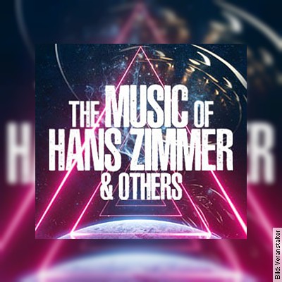 The Music of Hans Zimmer – A Symphonic Celebration – The Official Tribute in Wolfsburg am 01.03.2025 – 20:00 Uhr