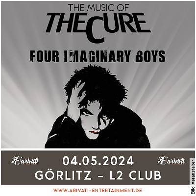 Four Imaginary Boys – The Music Of The Cure – A Tribute To The Cure in Görlitz am 27.09.2024 – 20:00 Uhr