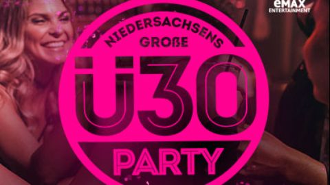 Ü30 Party - Braunschweigs Orginal Ü30-Party