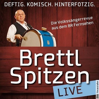 BR Brettlspitzen Live – Die Volkssängerrevue aus dem BR Fernsehen in Waldkraiburg am 25.01.2023 – 20:00