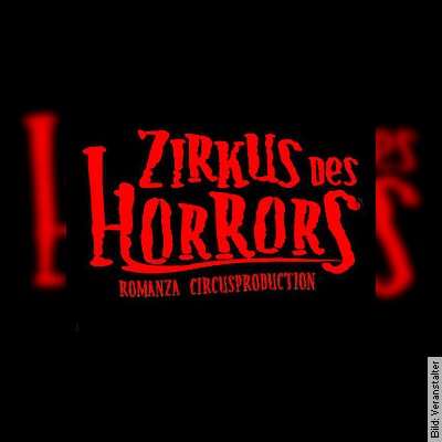 Zirkus des Horrors INFERNUM | Kassel am 31.03.2023 – 19:30 Uhr