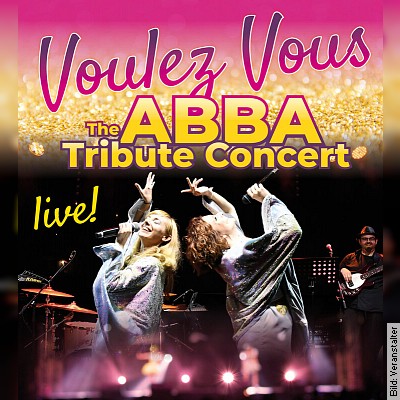 Voulez Vous – The ABBA Tribute Concert in Bad Mergentheim am 24.03.2024 – 16:00 Uhr