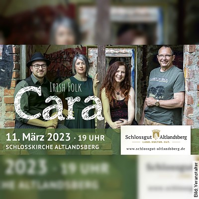 Irish Folk: Cara in Altlandsberg am 11.03.2023 – 19:00 Uhr