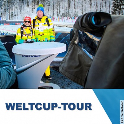 Weltcup-Tour – WELTCUP-TOUR in Ruhpolding am 10.01.2023 – 11:30 Uhr