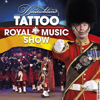Deutschland Tattoo – Royal Music Show Frankfurt a. M. 2022 in Frankfurt am Main am 27.11.2022 – 19:30