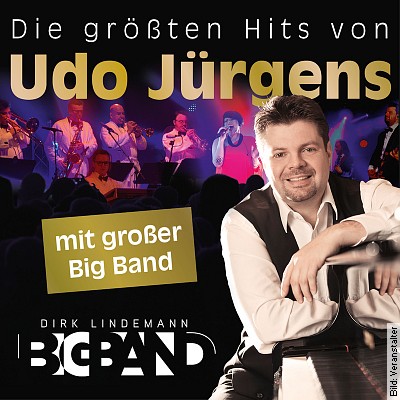 Die größten Hits von UDO JÜRGENS – Die ultimative Show mit der großen Dirk Lindemann BigBand in Karlsruhe am 28.12.2022 – 20:00