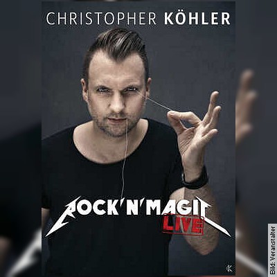 Christopher Köhler - Der Magier Live in Gera