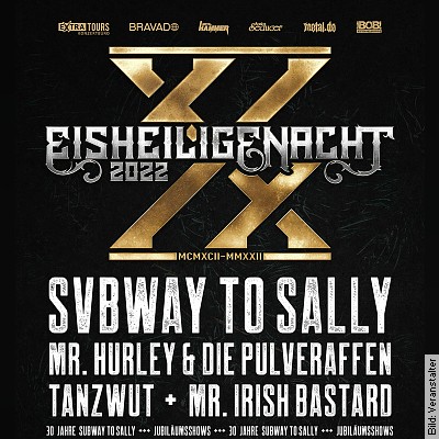 Eisheilige Nacht 2022 zum Jubiläum von Subway To Sally – Mr Hurley & Die Pulveraffen, Tanzwut, Mr. Irish Bastard in Würzburg