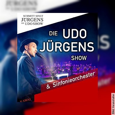 Schmitt singt Jürgens – Die Udo-Show 2023 – mit Symphonie-Orchester in Löbau am 25.11.2023 – 20:00