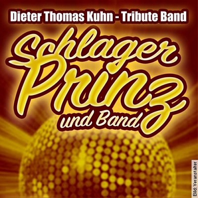Schlagerprinz & Band – Dieter Thomas Kuhn Tribute Band in Würzburg am 27.01.2023 – 20:30 Uhr