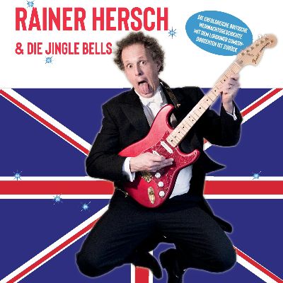 RAINER HERSCH & die Jingle Bells – A Very British Christmas in Stade am 14.12.2022 – 19:45 Uhr