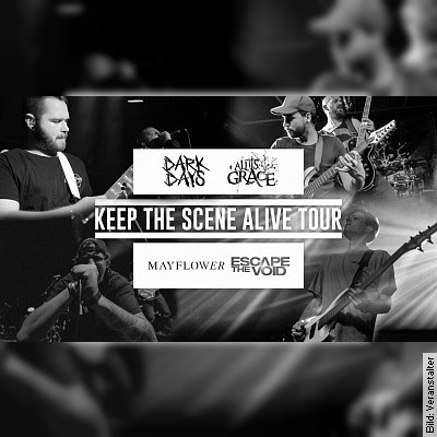 Keep The Scene Alive-Tour – mit Escape The Void, Mayflower, All Its Grace, Dark Days in Karlsruhe am 04.02.2023 – 20:00 Uhr