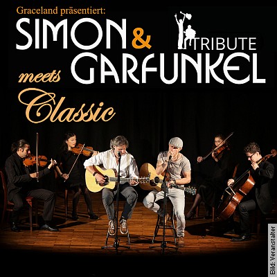 Simon & Garfunkel Tribute meets Classic- Duo Graceland mit Streichquartett & Band in Karlsruhe am 29.12.2024 – 20:00 Uhr