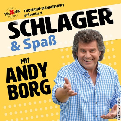 Schlager & Spaß mit Andy Borg und Gästen in Bruchsal am 13.04.2024 – 19:00 Uhr
