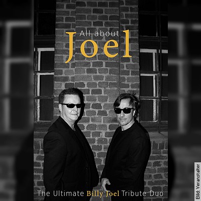 All about Joel – The Ultimate Billy Joel Tribute Duo in Hallstadt am 30.09.2023 – 20:00 Uhr
